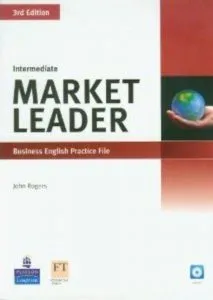 Market Leader. Intermediate. Business English Practice File with CD de John Rogers