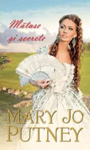 Matase si secrete de Mary Jo Putney