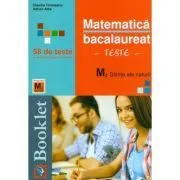 Matematica Bacalaureat M2 Profil Stiinte ale naturii, 58 de teste de Claudia Temneanu