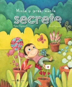 Micile și (prea) marile secrete de Mylen Vigneault