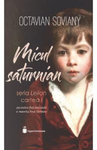 Micul saturnian. Seria Lelian. Vol.1