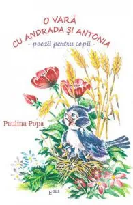 O vara cu Andrada si Antonia de Paulina Popa