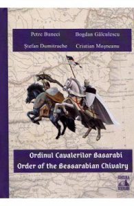 Ordinul Cavalerilor Basarabi. Order of the Bessarabian Chivalry