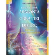 Perceptii despre Armonia Creatiei Divine. Planul Creatiei Divine, partea 1-a