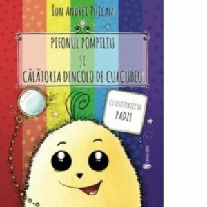 Pifonul Pompiliu si calatoria dincolo de curcubeu