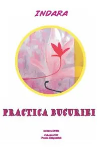 Practica bucuriei de Indara
