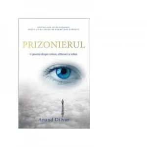 Prizonierul de Anand Dilvar