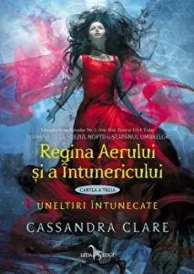 Regina Aerului si a Intunericului. Uneltiri intunecate. Cartea a treia de Cassandra Clare
