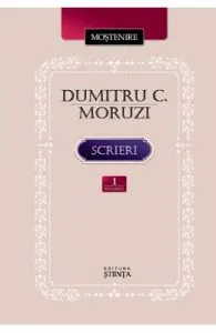 Scrieri vol.1: Instrainatii. Pribegi in tara rapita de Dumitru C. Moruzi