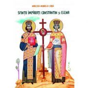 Sfintii Imparati Constantin si Elena