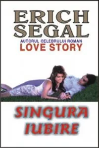 Singura iubire de Erich Segal