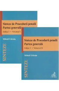 Sinteze de Procedura Penala. Partea generala Vol.1Vol.2 Ed.3 de Mihail Udroiu