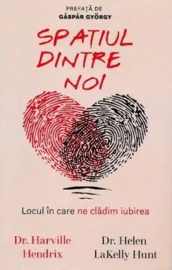 Spațiul dintre noi de Helen LaKelly Hunt