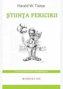 Stiinta fericirii de Harald Tietze