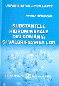 Substantele hidrominerale din Romania si valorificarea lor