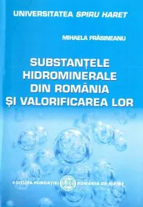Substantele hidrominerale din Romania si valorificarea lor