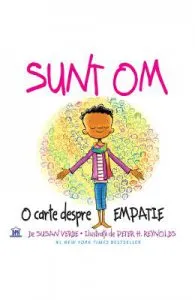 Sunt om. O carte despre empatie de Peter H. Reynolds