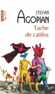Tache de catifea de Stefan Agopian