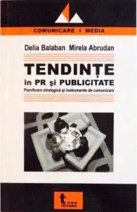 Tendinte in PR si publicitate de Mirela Abrudan