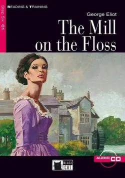 The Mill on the Floss   CD (Step Six C1) de George Eliot