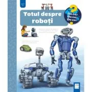 Totul despre roboti de Andrea Erne
