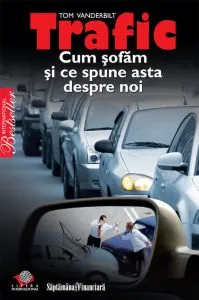 Trafic. Cum sofam si ce spune asta despre noi? de Tom Vanderbilt