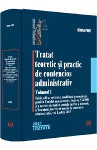 Tratat teoretic si practic de contencios administrativ Vol.1 de Oliviu Puie