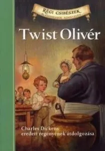 Twist Oliver - Charles Dickens eredeti regenyenek atdolgozasa - 2. Kotet de Charles Dickens