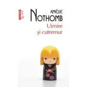 Uimire si cutremur (editie de buzunar) de Amelie Nothomb
