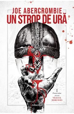 Un strop de ura. Seria Veacul nebuniei. Partea I