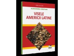 Visele Americii Latine