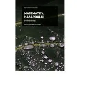 Volumul 5. Mari idei ale matematicii. Matematica hazardului. Probabilitati de Marta Cordero