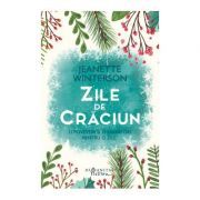 Zile de Craciun. 12 povestiri si 12 sarbatori pentru 12 zile