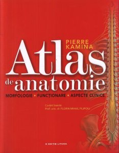 Atlas de anatomie. Morfologie. Functionare. Aspecte clinice