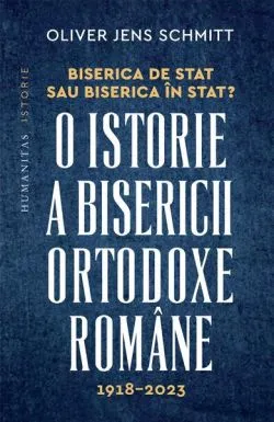 Biserica de stat, sau Biserica în stat? de Oliver Jens Schmitt