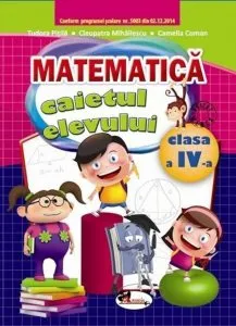 Caiet Matematica, clasa a IV-a de Pitila Mihailescu