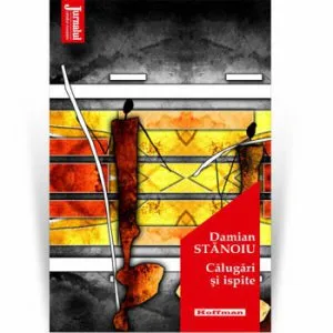 Calugari si ispite - Damian Stanoiu, Editia 2020 de Damian Stanoiu