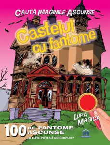 Castelul cu fantome + lupa magica
