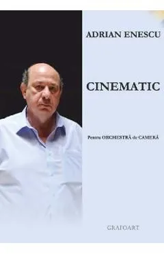 Cinematic pentru Orchestra de Camera de Adrian Enescu