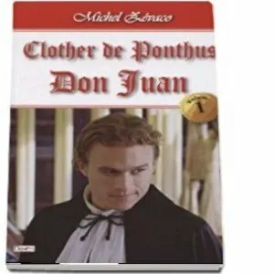 Clother De Ponthus. Don Juan de Zevaco Michel