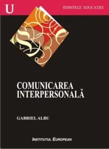 Comunicarea interpersonala de Gabriel Albu