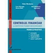 Controlul financiar la entitatile publice si economice de Victor Munteanu