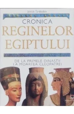 Cronica reginelor Egiptului de Joyce Tyldesley