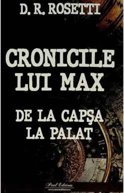 Cronicile lui Max de D. R. Rosetti