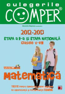 Culegerile Comper. Matematica. Clasele V-VIII, Etapa a II-a si etapa nationala 2012-2013