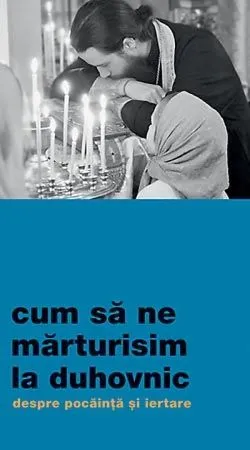Cum să ne mărturisim la duhovnic de Ivan Nikolov