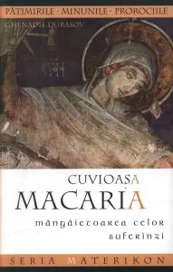 Cuvioasa Macaria, mangaietoarea celor suferinzi de Ghenadie Durasov