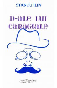 D-ale lui Caragiale
