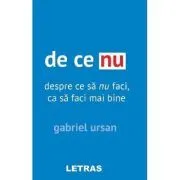 De ce nu de Gabriel Ursan