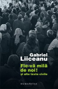 Fie-va mila de noi! Si alte texte civile